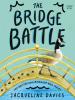 The_Bridge_Battle