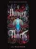 A_Hunger_of_Thorns