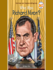 Who_Was_Richard_Nixon_