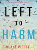 Left_to_Harm