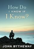 How_Do_I_Know_If_I_Know_