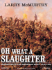 Oh_What_a_Slaughter