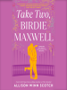 Take_Two__Birdie_Maxwell