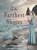 To_the_Farthest_Shores