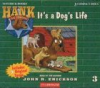 It_s_a_dog_s_life____bk__3_Hank_the_Cowdog_