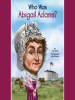 Who_Was_Abigail_Adams_
