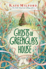 Ghosts_of_Greenglass_House____bk__2_Greenglass_House_