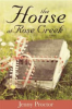 The_house_at_Rose_Creek___a_novel