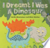 I_dreamt_I_was_a_dinosaur