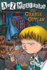 The_orange_outlaw_____bk__15_A_to_Z_Mysteries_