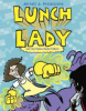 Lunch_Lady_and_the_video_game_villain____bk__9_Lunch_Lady_