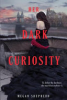 Her_dark_curiosity____bk__2_Madman_s_Daughter_Trilogy_