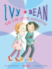 Ivy___Bean_take_care_of_the_babysitter____bk__4_Ivy_and_Bean_