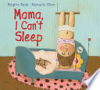 Mama__I_can_t_sleep