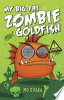 My_big_fat_zombie_goldfish____bk__1_My_Big_Fat_Zombie_Goldfish_