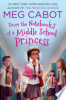 From_the_notebooks_of_a_middle_school_princess____bk__1_Middle_School_Princess_