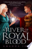 A_river_of_royal_blood