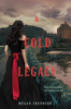 A_cold_legacy____bk__3_Madman_s_Daughter_Trilogy_