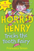 Horrid_Henry_tricks_the_tooth_fairy____bk__3_Horrid_Henry_