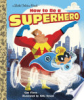 How_to_be_a_superhero