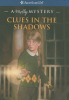 Clues_in_the_shadows____American_Girl_Mystery_