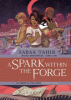 A_spark_within_the_forge____Ember_in_the_Ashes_Graphic_Novel_