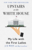 Upstairs_at_the_White_House___my_life_with_the_first_ladies____Book_Club_set_of_8_