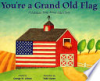 You_re_a_grand_old_flag
