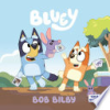Bluey___Bob_Bilby