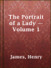The_Portrait_of_a_Lady_____Volume_1