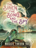 The_Siren__the_Song__and_the_Spy