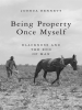 Being_Property_Once_Myself