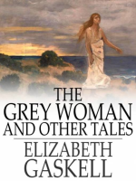 The_Grey_Woman_and_Other_Tales