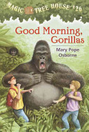 Good_morning__gorillas____bk__26_Magic_Tree_House__Original_Series_