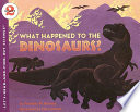 What_happened_to_the_dinosaurs_