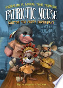 Patriotic_mouse___Boston_Tea_Party_participant____bk__1_Maximilian_P__Mouse_