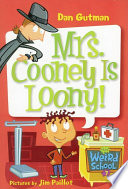 Mrs__Cooney_is_loony_____bk__7_My_Weird_School_