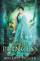 The_rogue_princess___a_retelling_of_Puss_in_Boots____bk__5_Return_to_the_Four_Kingdoms_