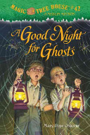 A_good_night_for_ghosts____bk__14_Magic_Tree_House__Merlin_Missions_