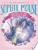 Journey_to_the_Crystal_Cave____bk__12_Sophie_Mouse_