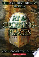 At_the_crossing-places____bk__2_Arthur_Trilogy_