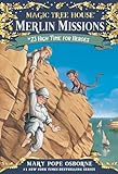 High_time_for_heroes____bk__23_Magic_Tree_House__Merlin_Missions_