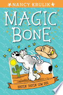 Rootin__tootin__cow_dog____bk__8_Magic_Bone_