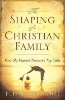 The_shaping_of_a_Christian_family