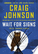 Wait_for_signs___twelve_Longmire_stories____Walt_Longmire_