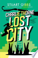 Charlie_Thorne_and_the_lost_city____bk__2_Charlie_Thorne_