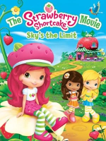 The_Strawberry_Shortcake_movie___sky_s_the_limit