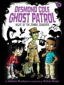 Night_of_the_zombie_zookeeper____bk__4_Desmond_Cole_Ghost_Patrol_