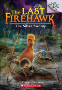 The_Silver_Swamp____bk__8_Last_Firehawk_