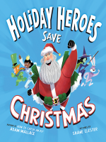 The_Holiday_Heroes_Save_Christmas